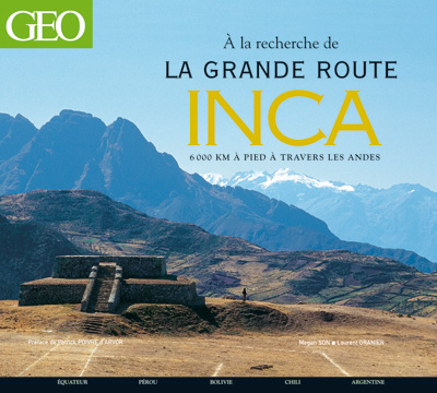 couverture du livre : A la recherche de la grande route inca 